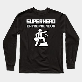 Superhero Entrepreneur Long Sleeve T-Shirt